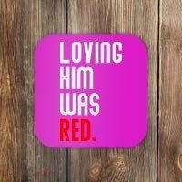 Loving Him Was Red Coaster thumb 0