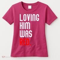 Loving Him Was Red Women's T-Shirt thumb 0
