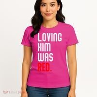 Loving Him Was Red Women's T-Shirt thumb 4
