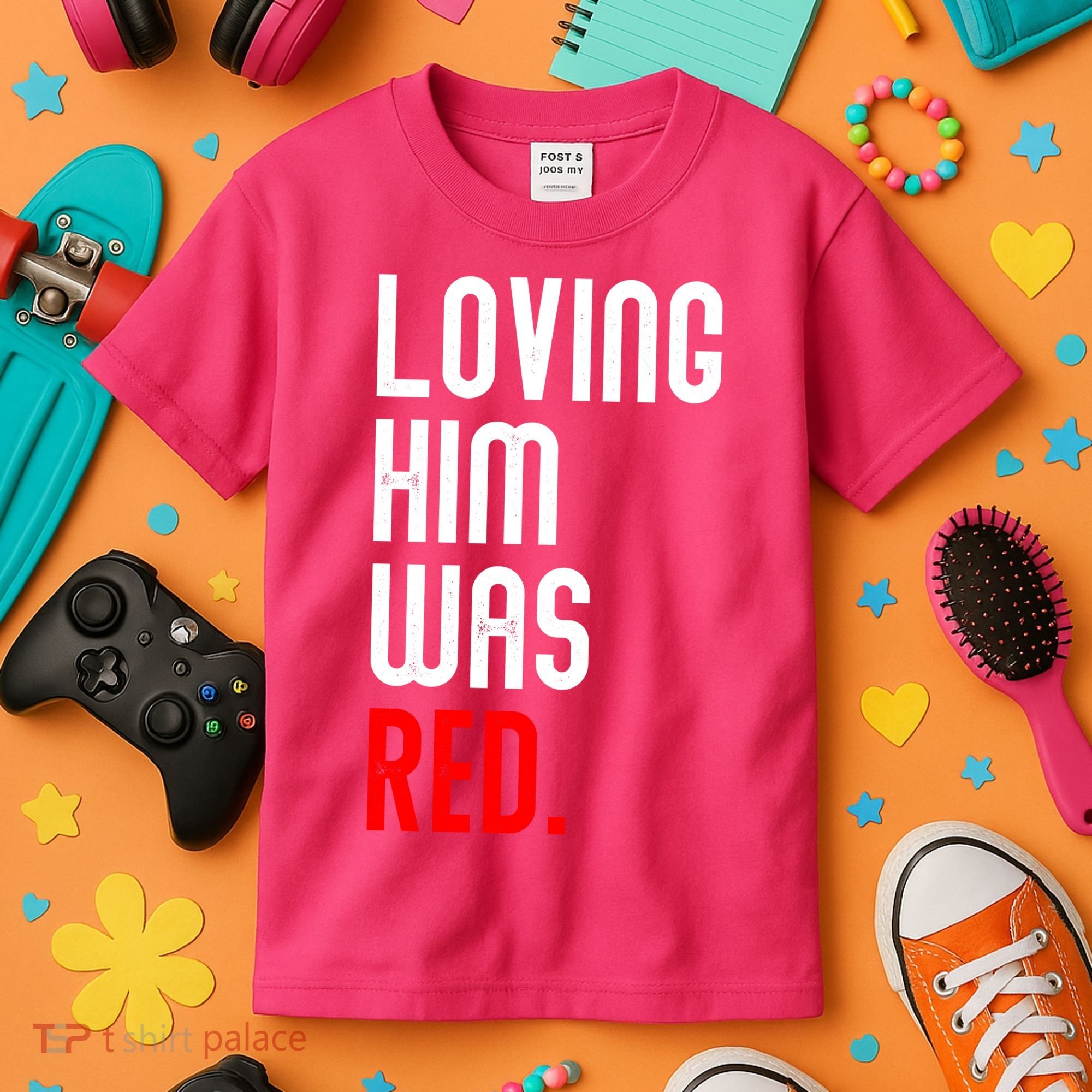 Loving Him Was Red Kids T-Shirt
