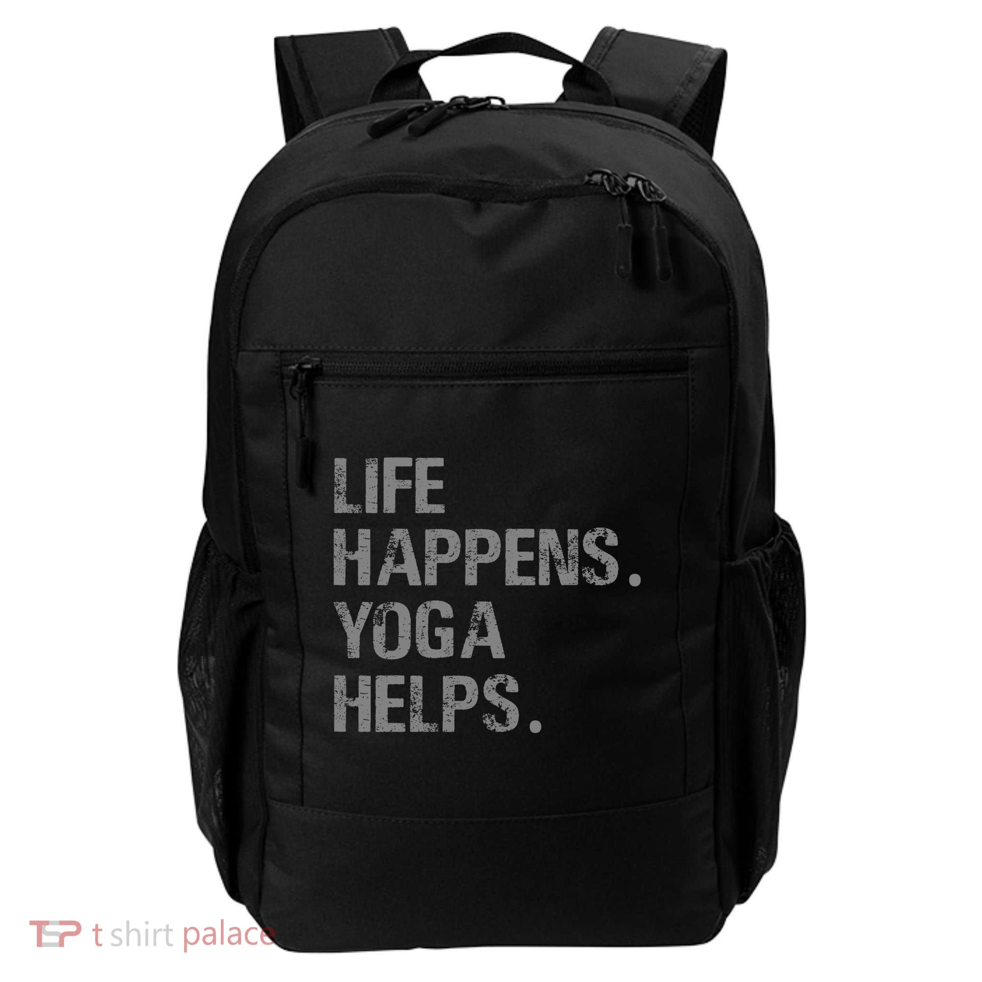 Life Happens Yoga Helps Backpack