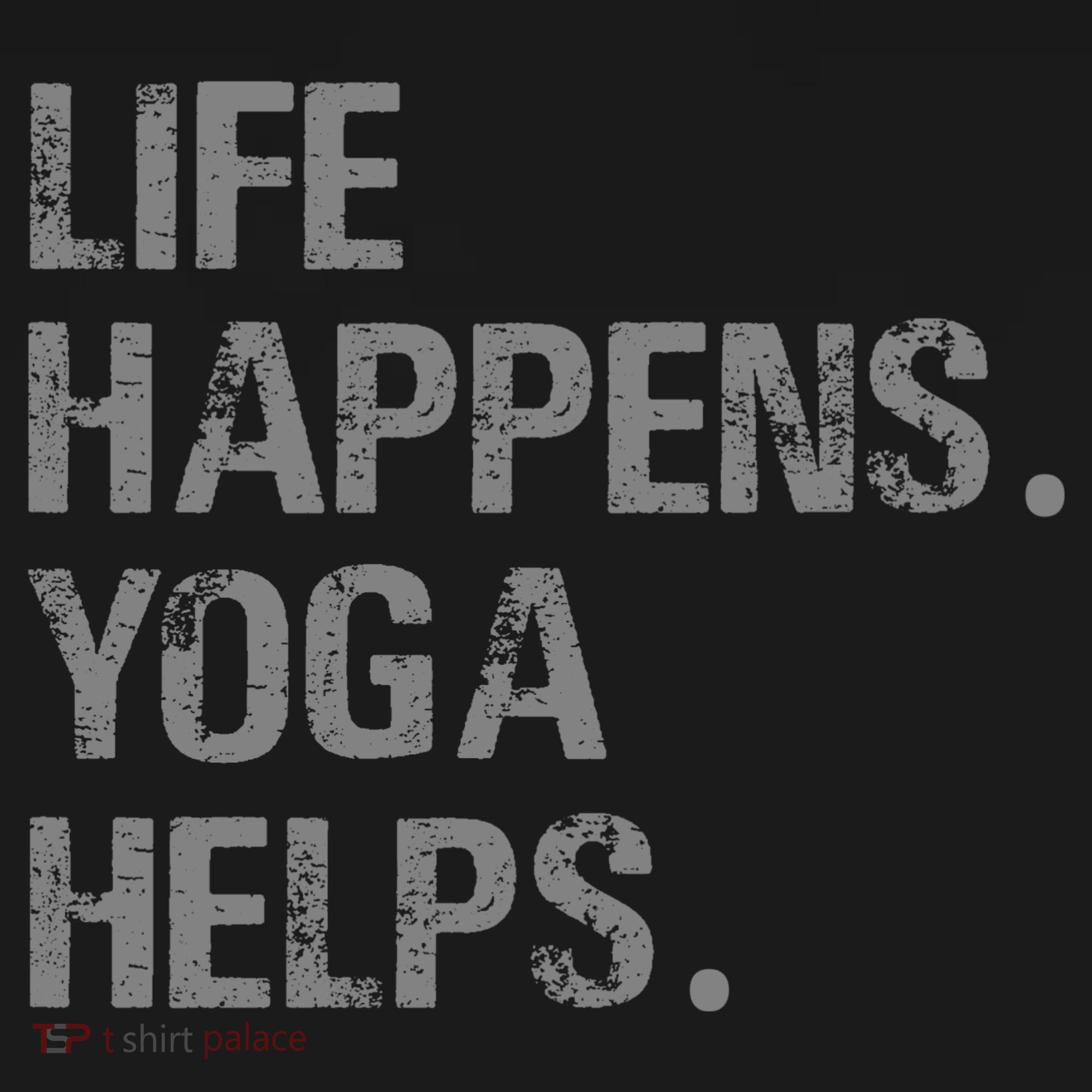 Life Happens Yoga Helps Coaster