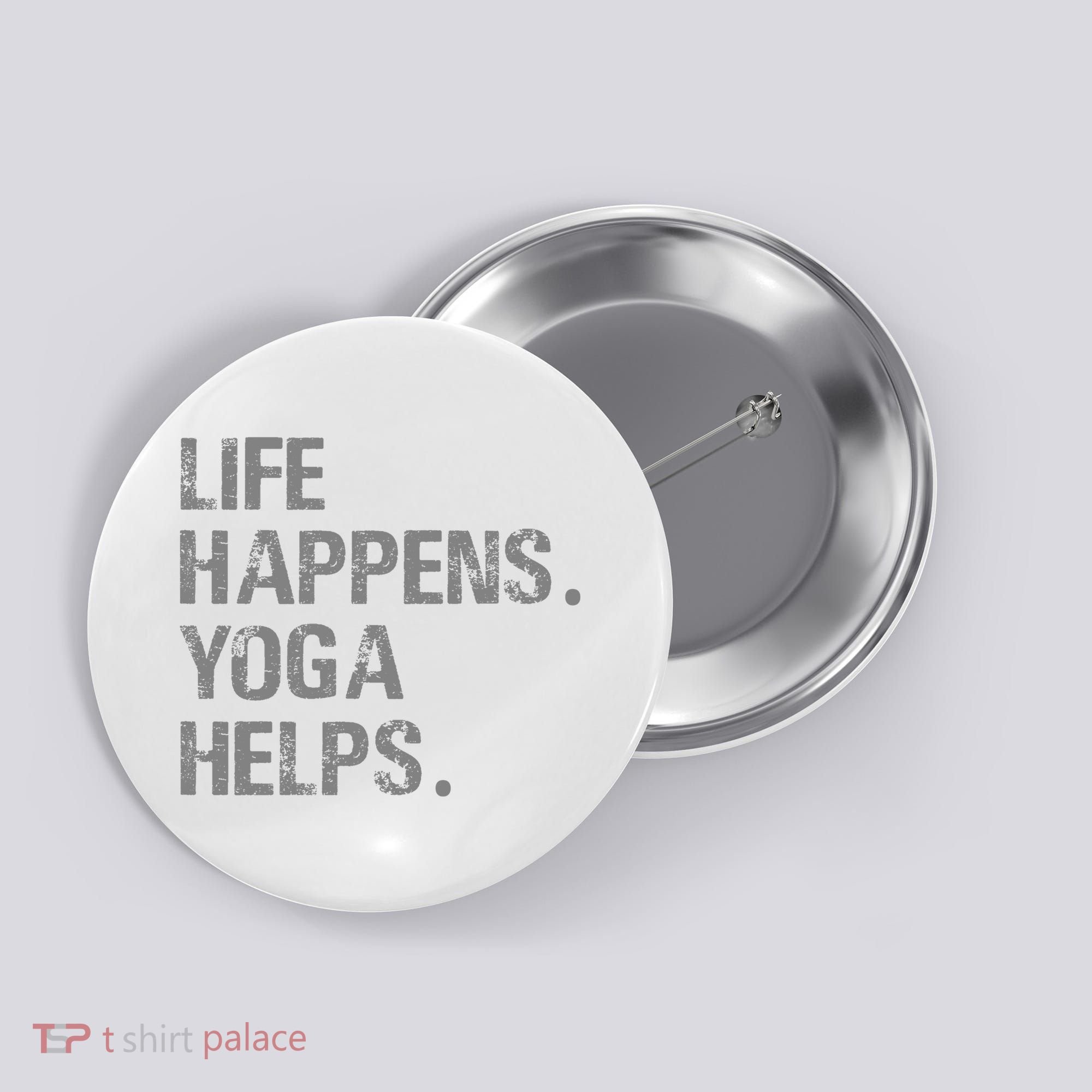 Life Happens Yoga Helps Button
