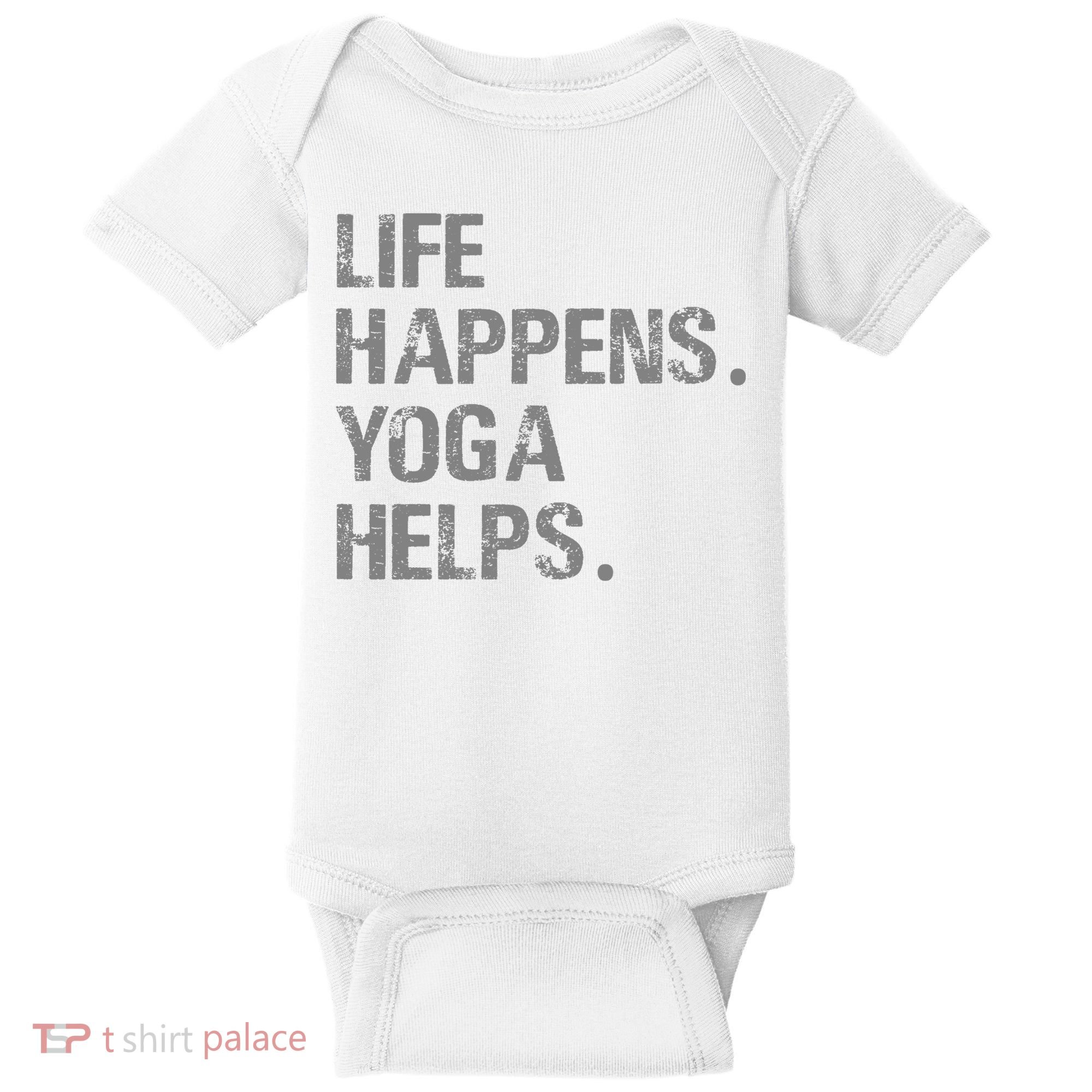 Life Happens Yoga Helps Baby Bodysuit