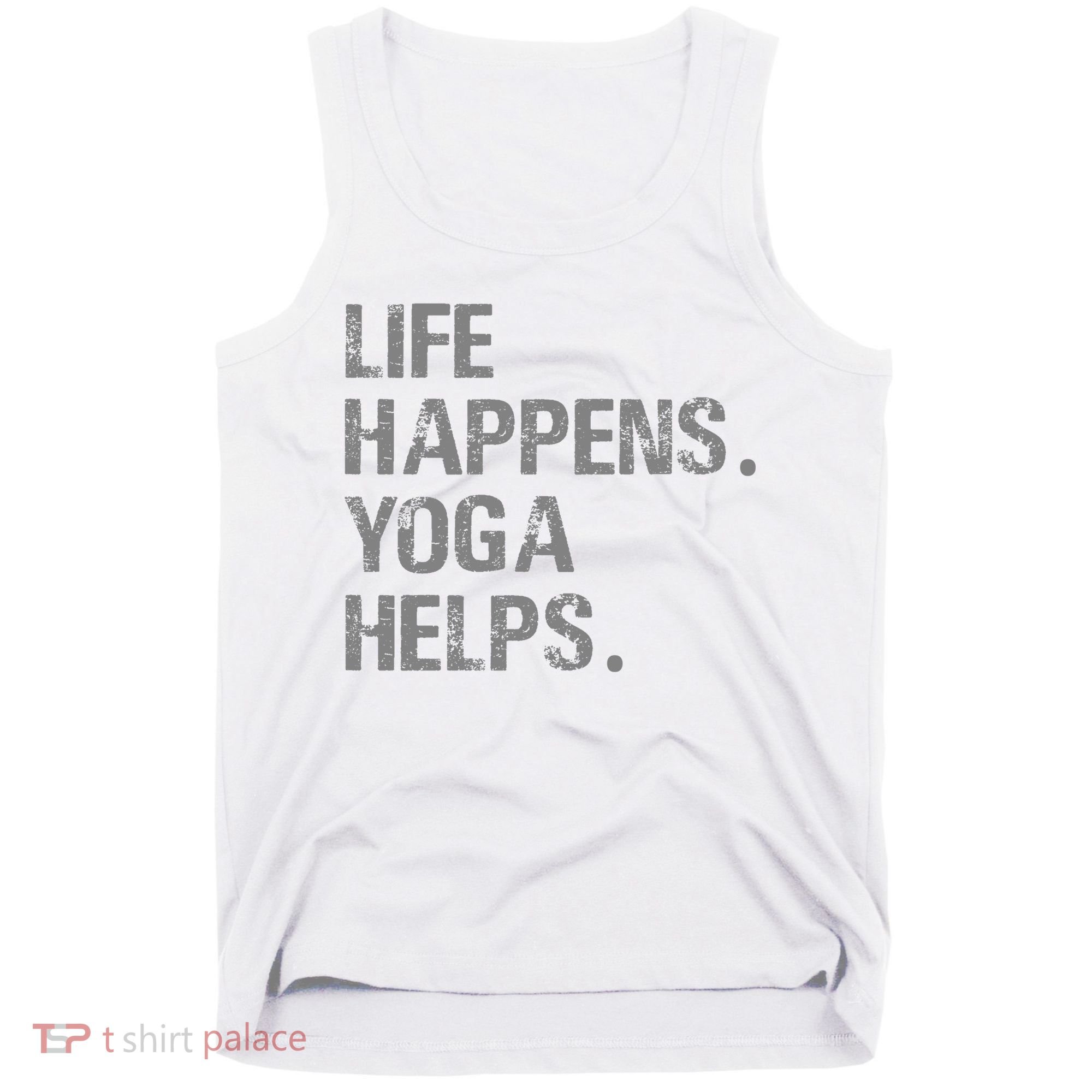 Life Happens Yoga Helps Tank Top