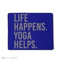 Life Happens Yoga Helps Gift Mousepad thumb 0