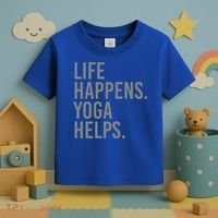 Life Happens Yoga Helps Gift Toddler T-Shirt thumb 3
