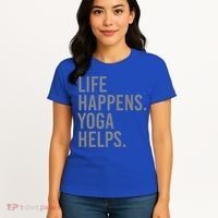 Life Happens Yoga Helps Gift Women's T-Shirt thumb 4