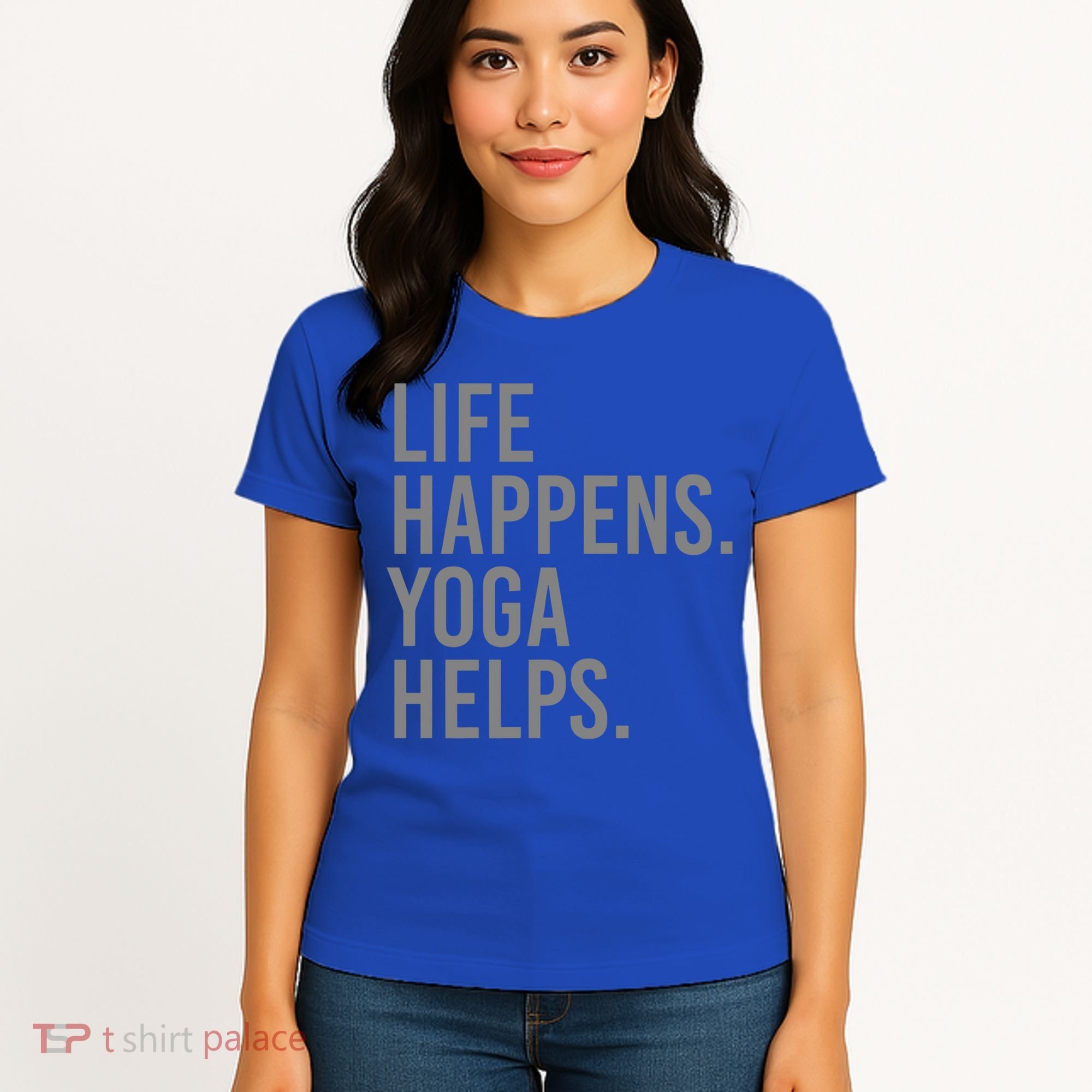 Life Happens Yoga Helps Gift Women's T-Shirt