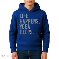 Life Happens Yoga Helps Gift Kids Hoodie thumb 4