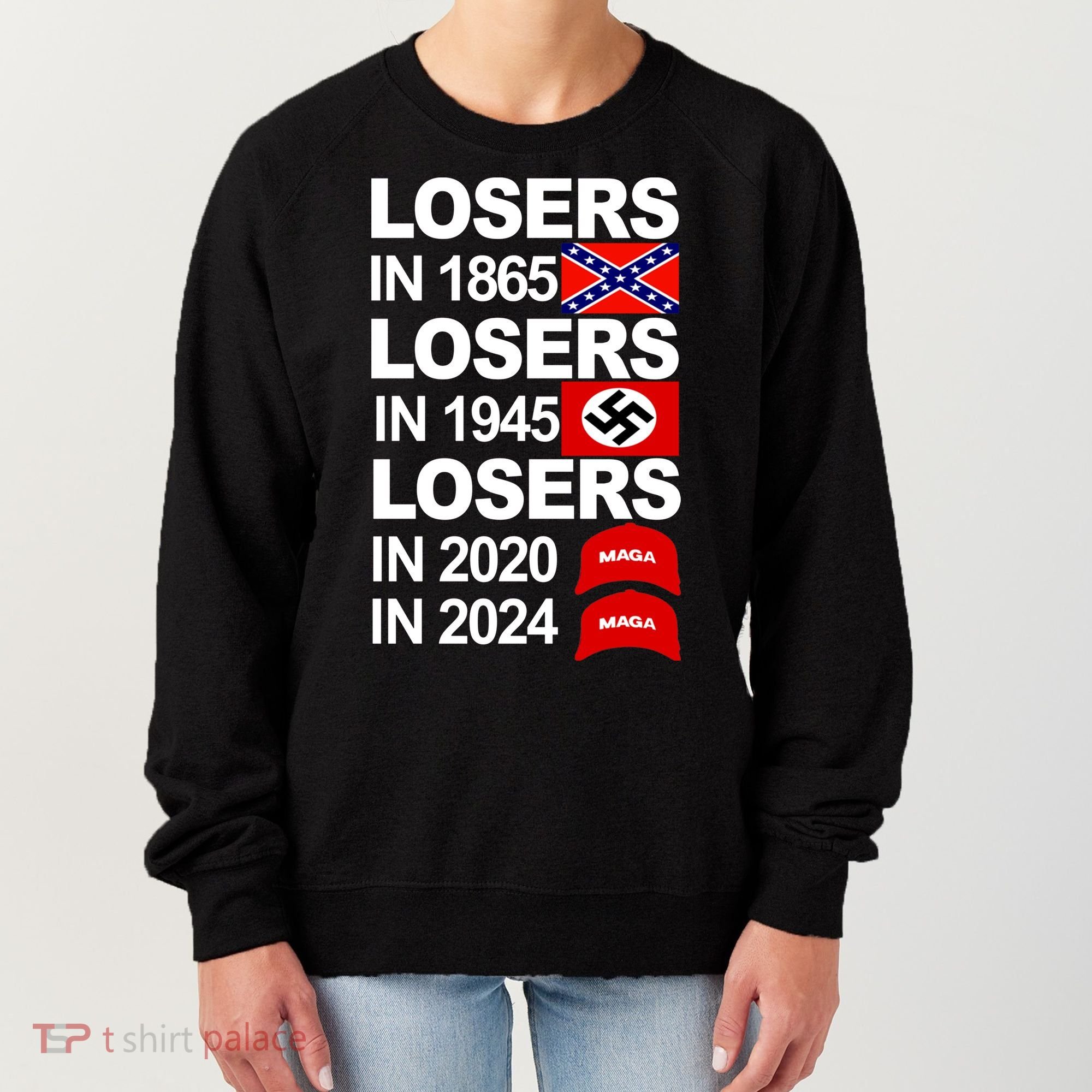 Losers In 1865 Losers In 1945 Women's Sweatshirt