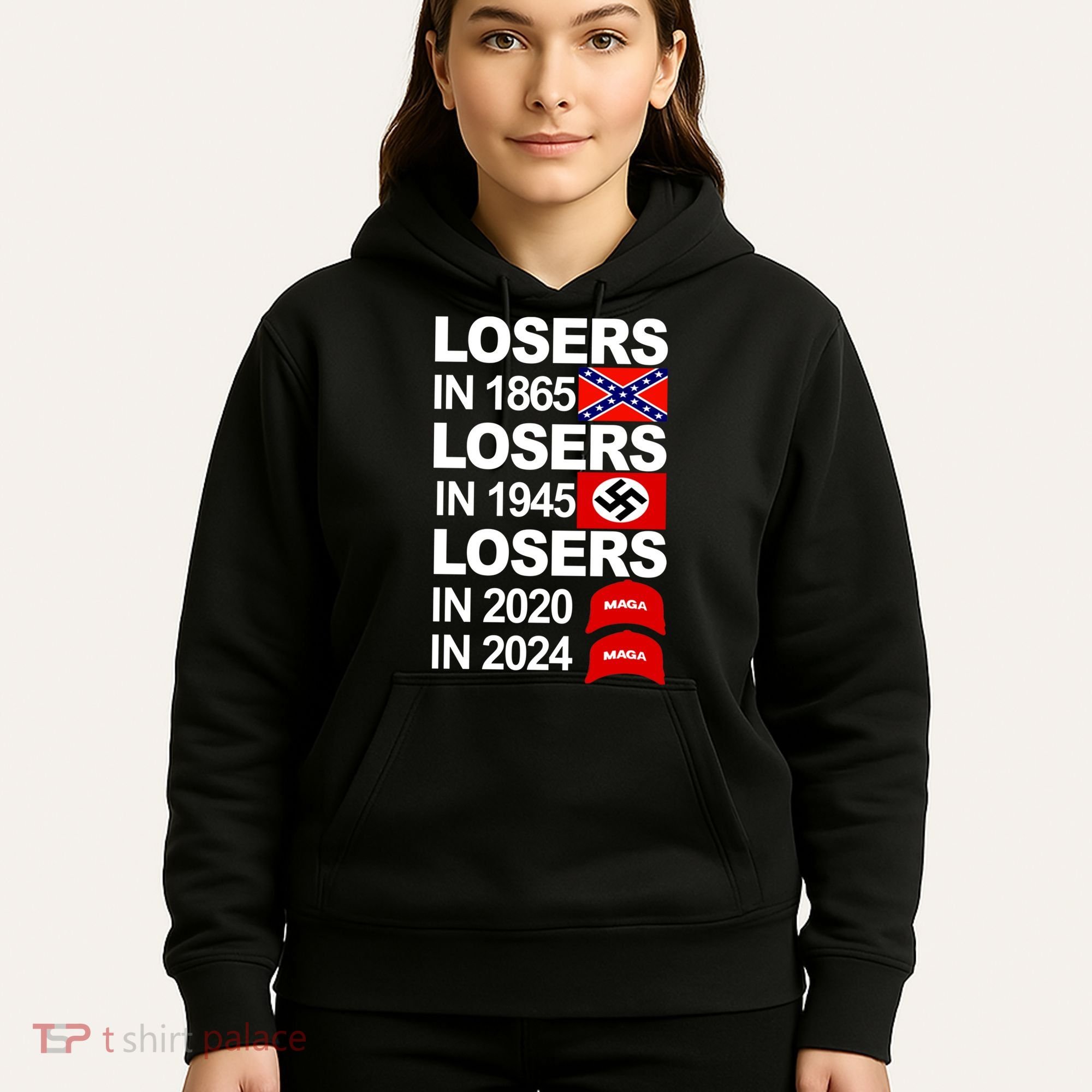 Losers In 1865 Losers In 1945 Hoodie