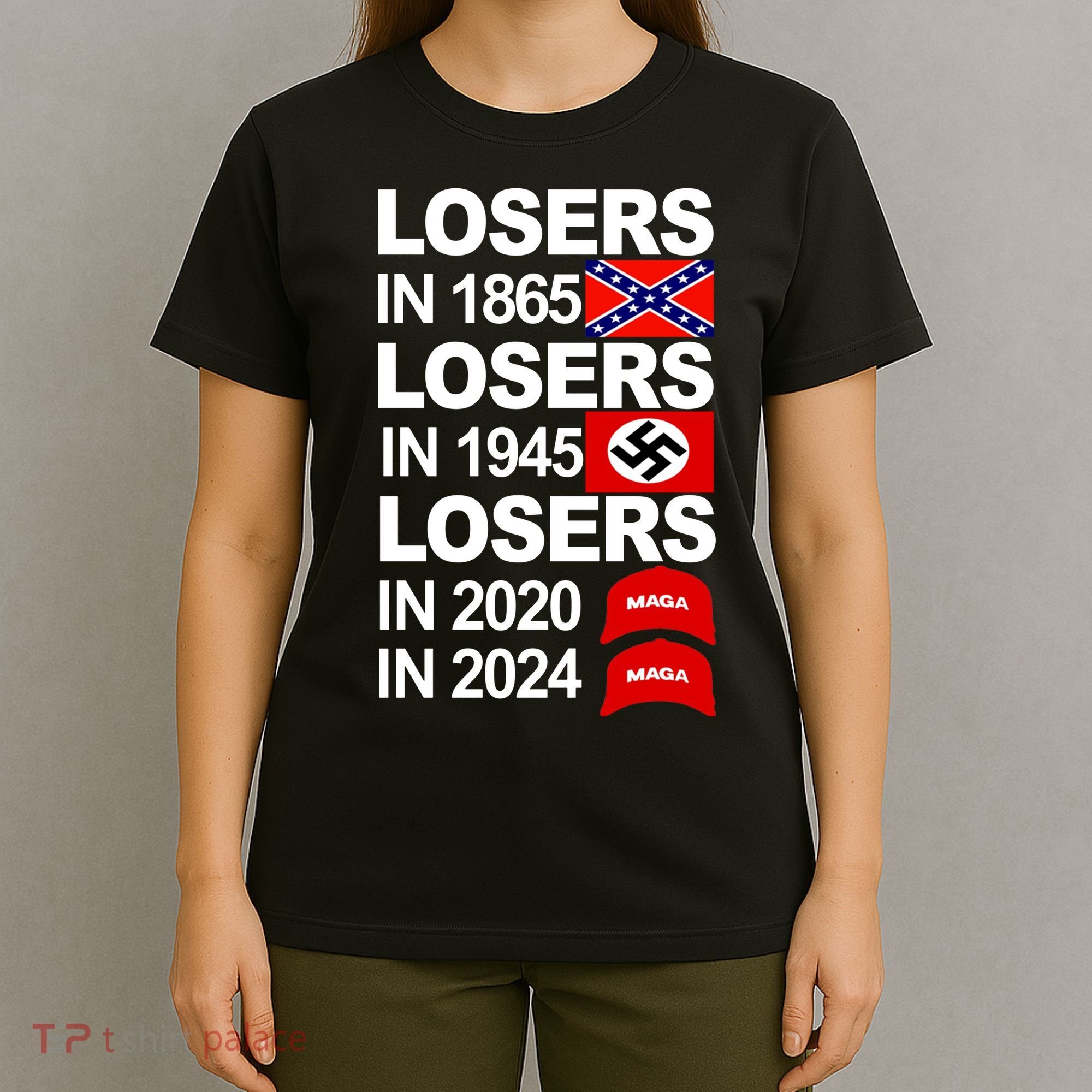 Losers In 1865 Losers In 1945 T-Shirt