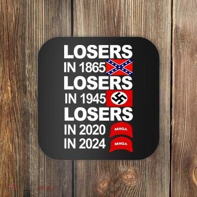 Losers In 1865 Losers In 1945 Coaster