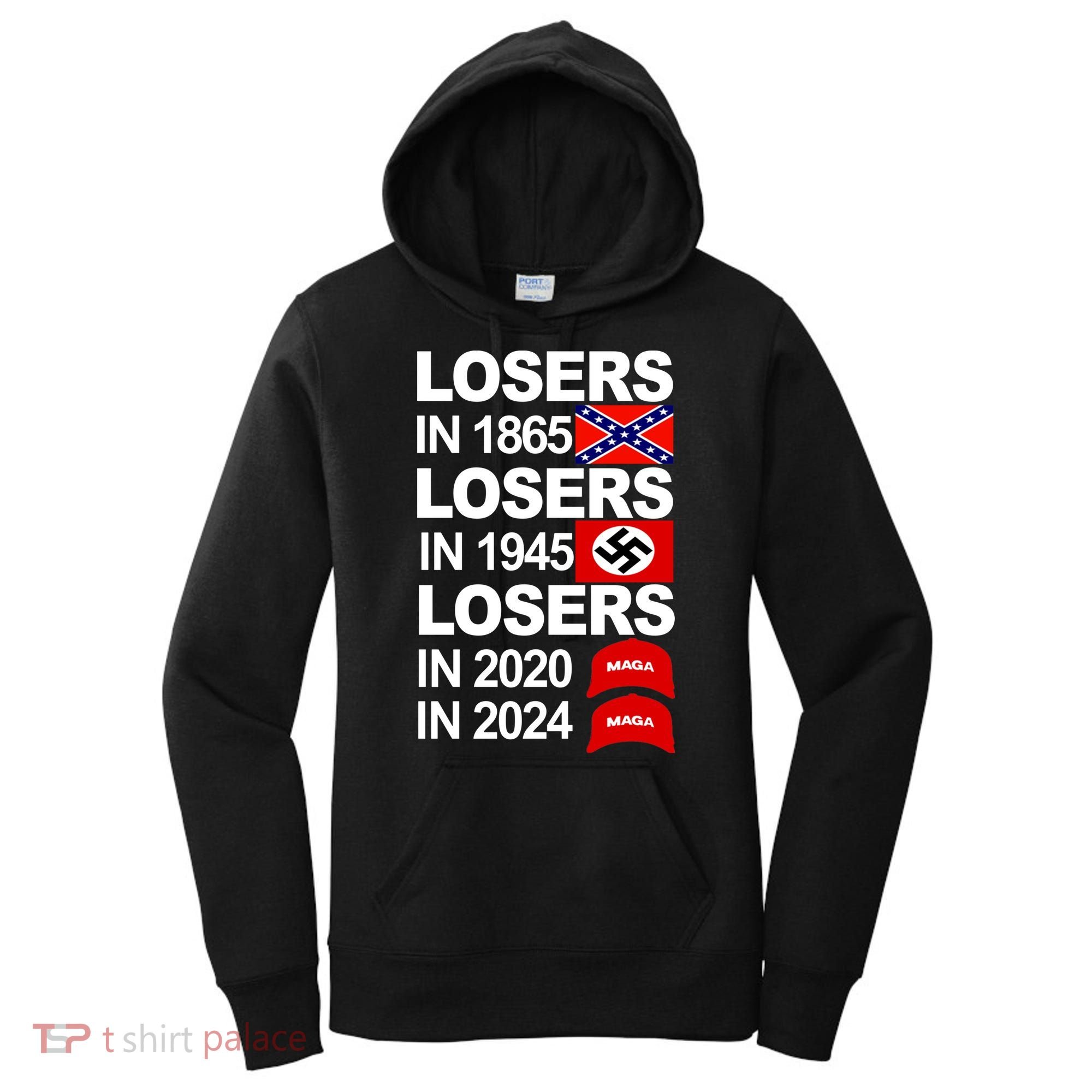 Losers In 1865 Losers In 1945 Women's Hoodie