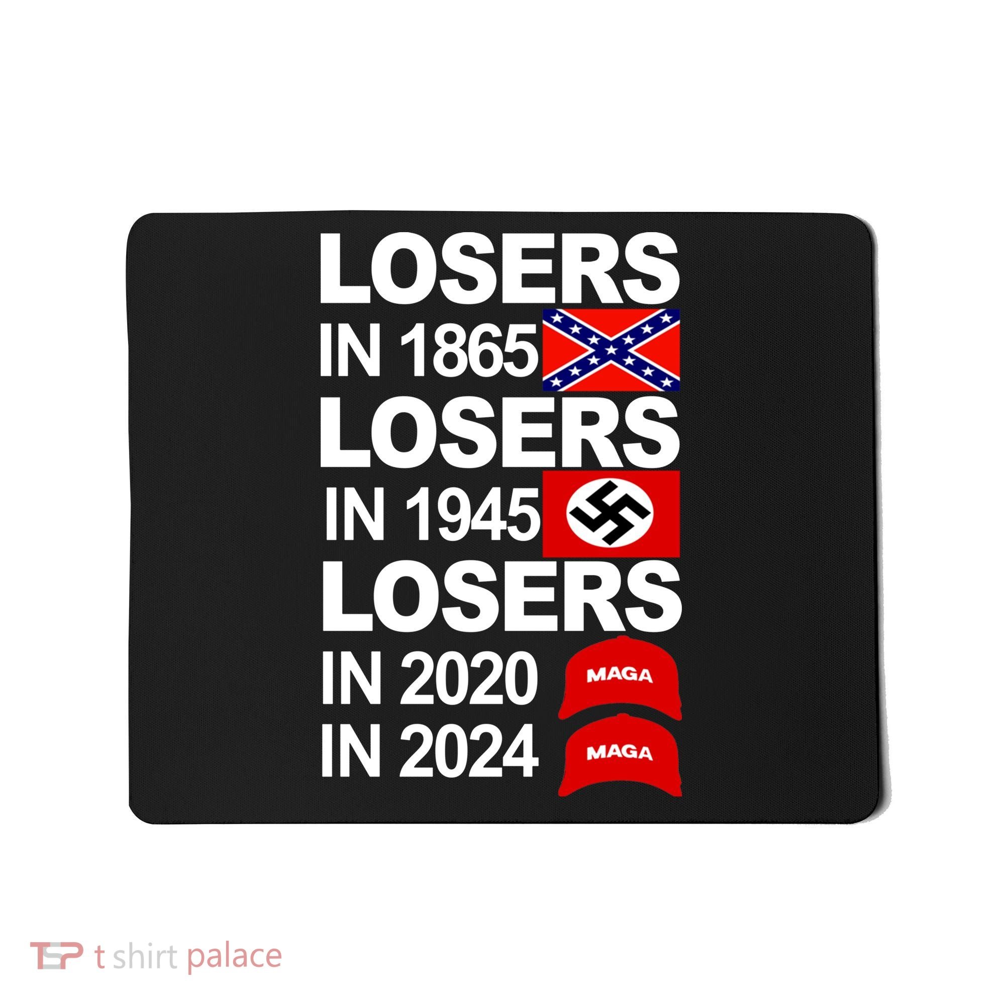 Losers In 1865 Losers In 1945 Mousepad