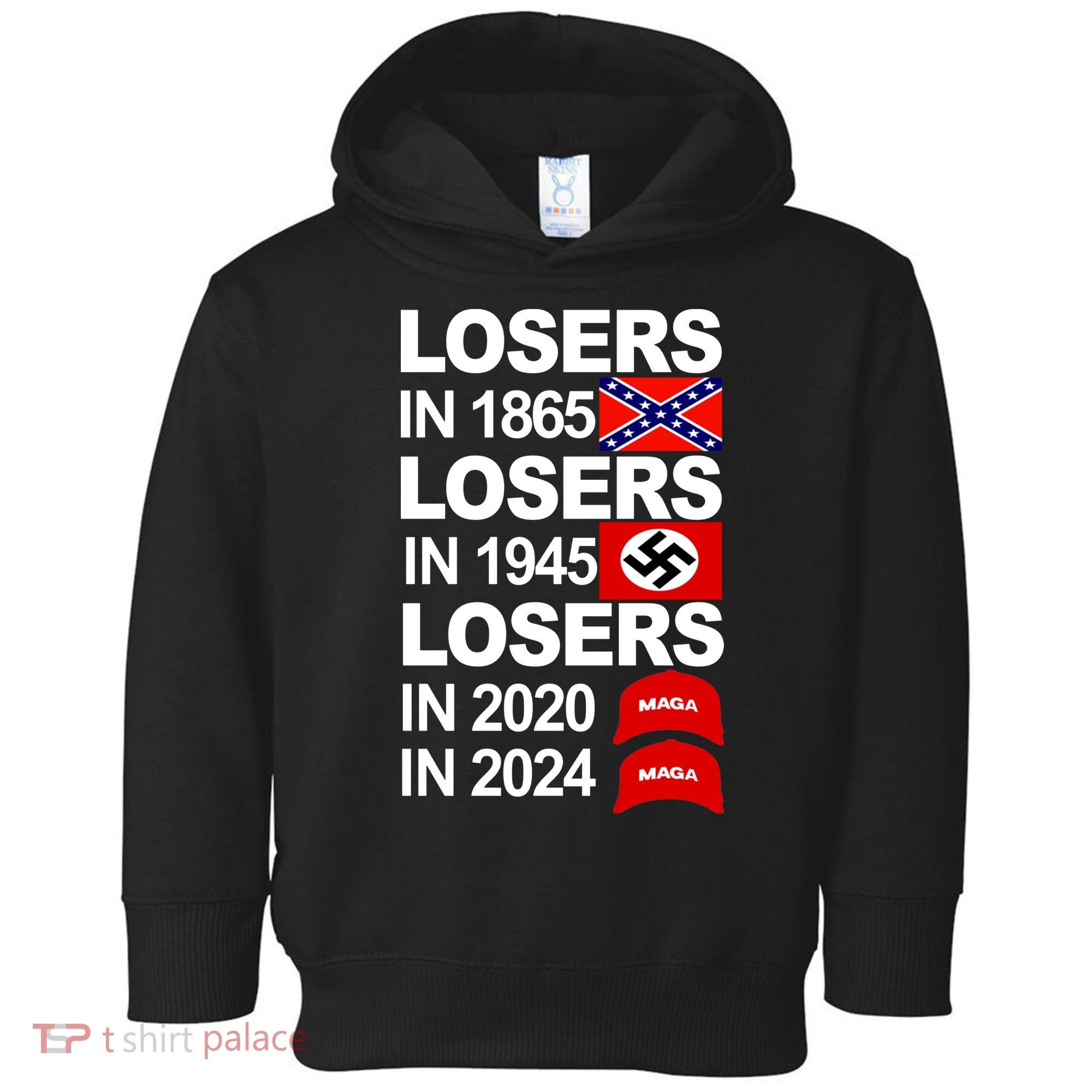 Losers In 1865 Losers In 1945 Toddler Hoodie