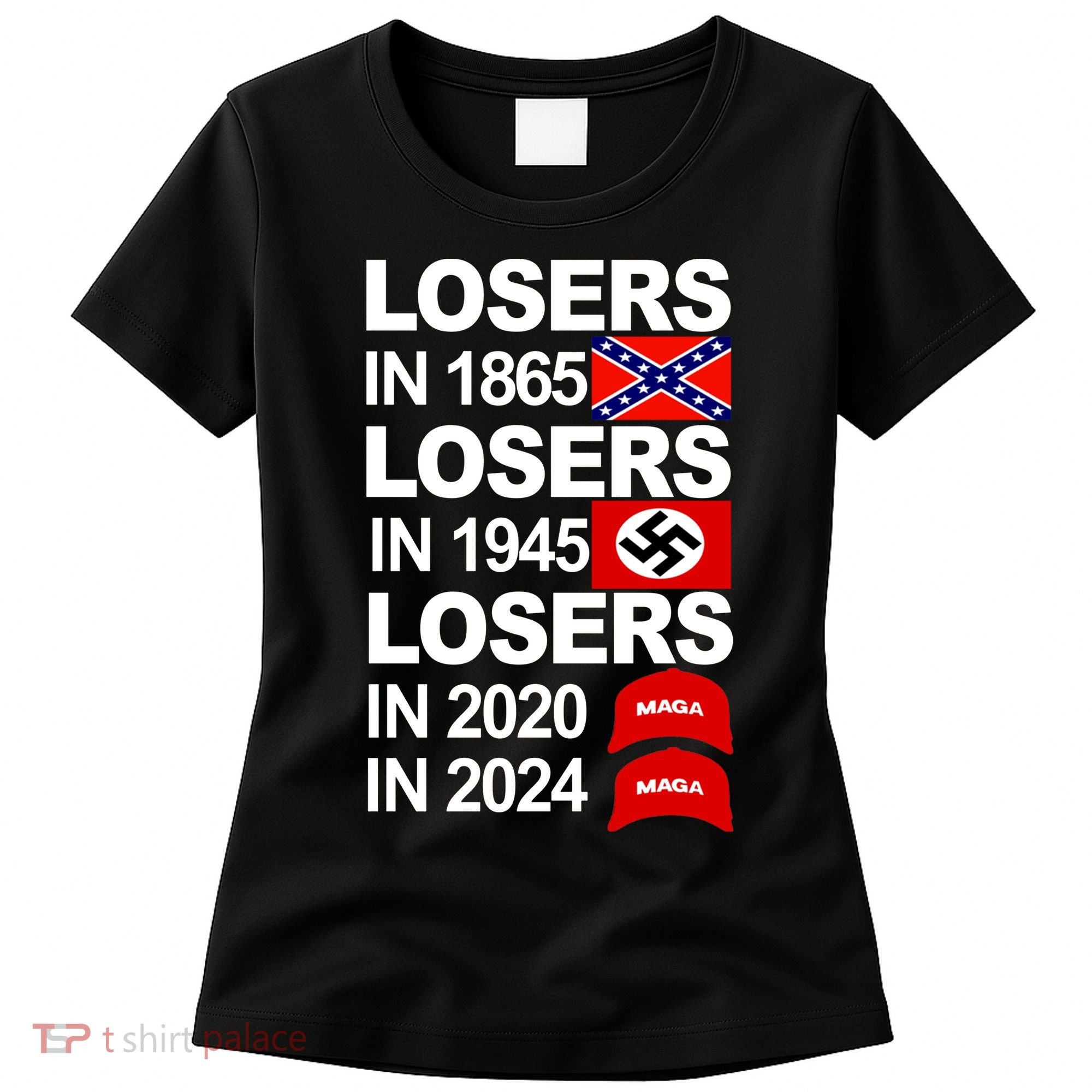 Losers In 1865 Losers In 1945 Women's T-Shirt