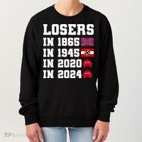 Losers In 1865 In 1945 In 2020 In 2024 Women's Sweatshirt thumb 0