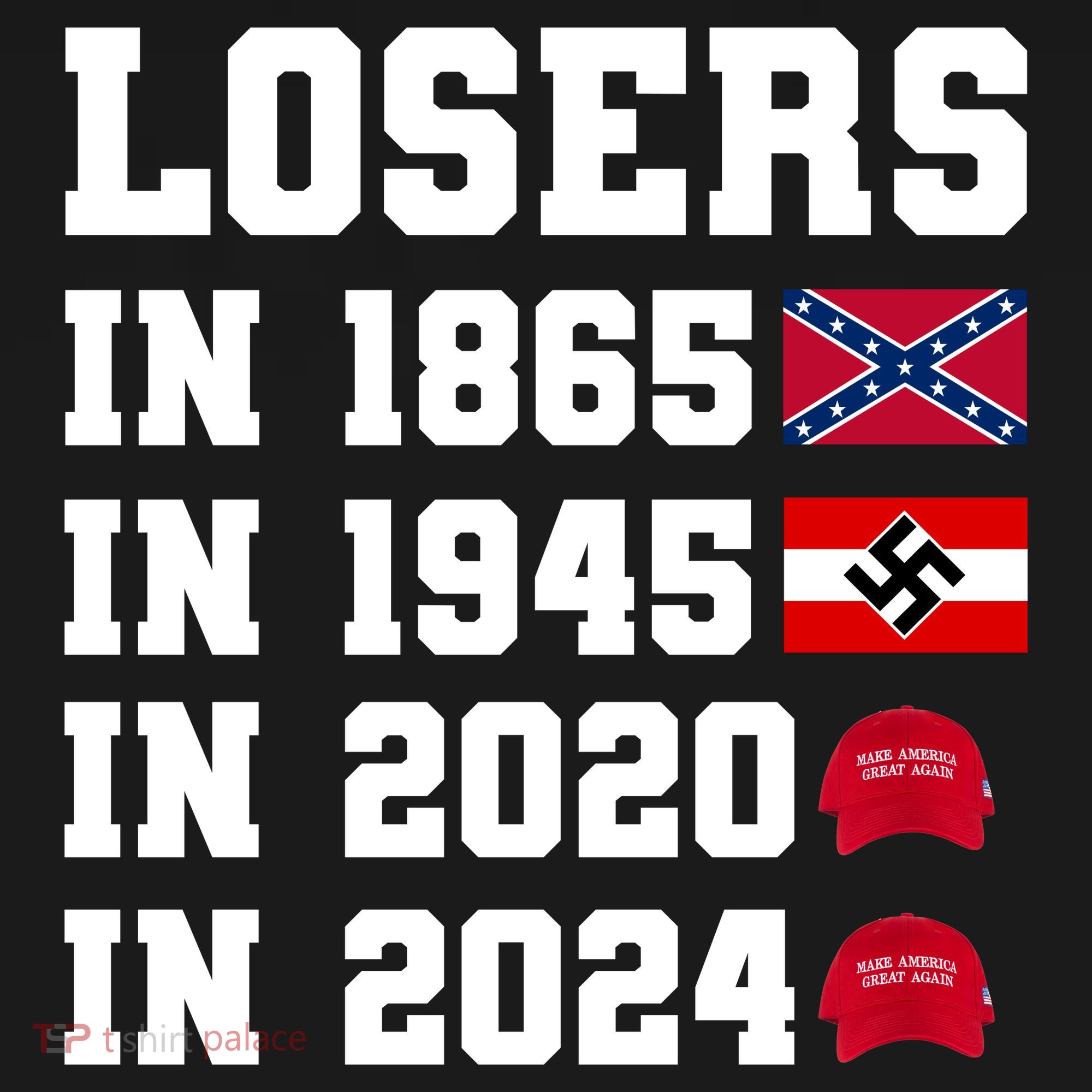 Losers In 1865 In 1945 In 2020 In 2024 Apron