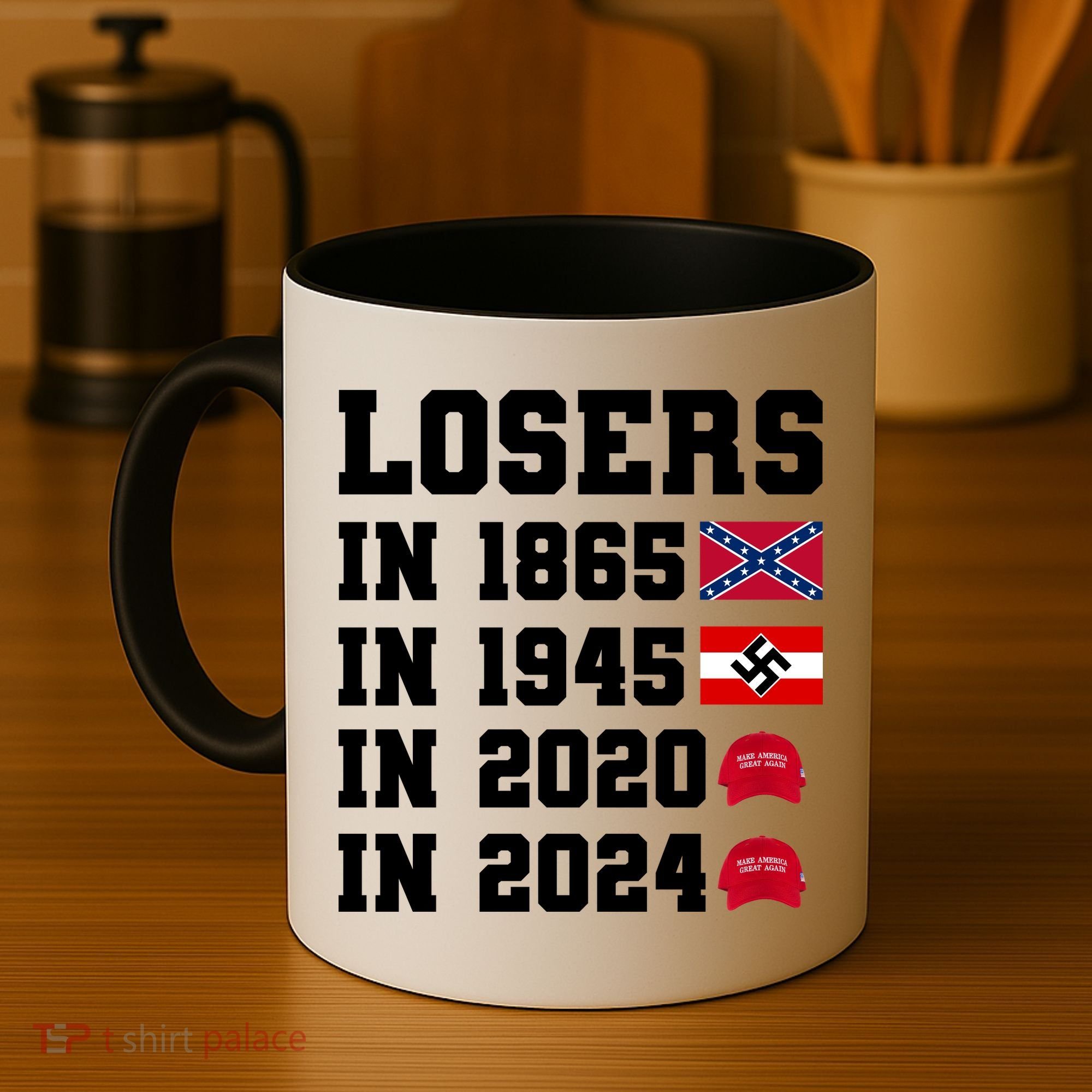 Losers In 1865 In 1945 In 2020 In 2024 Coffee Mug