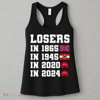 Losers In 1865 In 1945 In 2020 In 2024 Women's Tank Top thumb 3