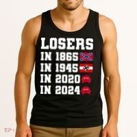 Losers In 1865 In 1945 In 2020 In 2024 Tank Top thumb 3