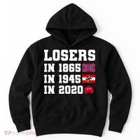 Losers In 1865 In 1945 In 2020 Hoodie thumb 0