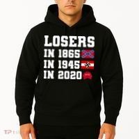 Losers In 1865 In 1945 In 2020 Hoodie thumb 2