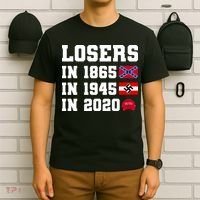 Losers In 1865 In 1945 In 2020 T-Shirt thumb 6