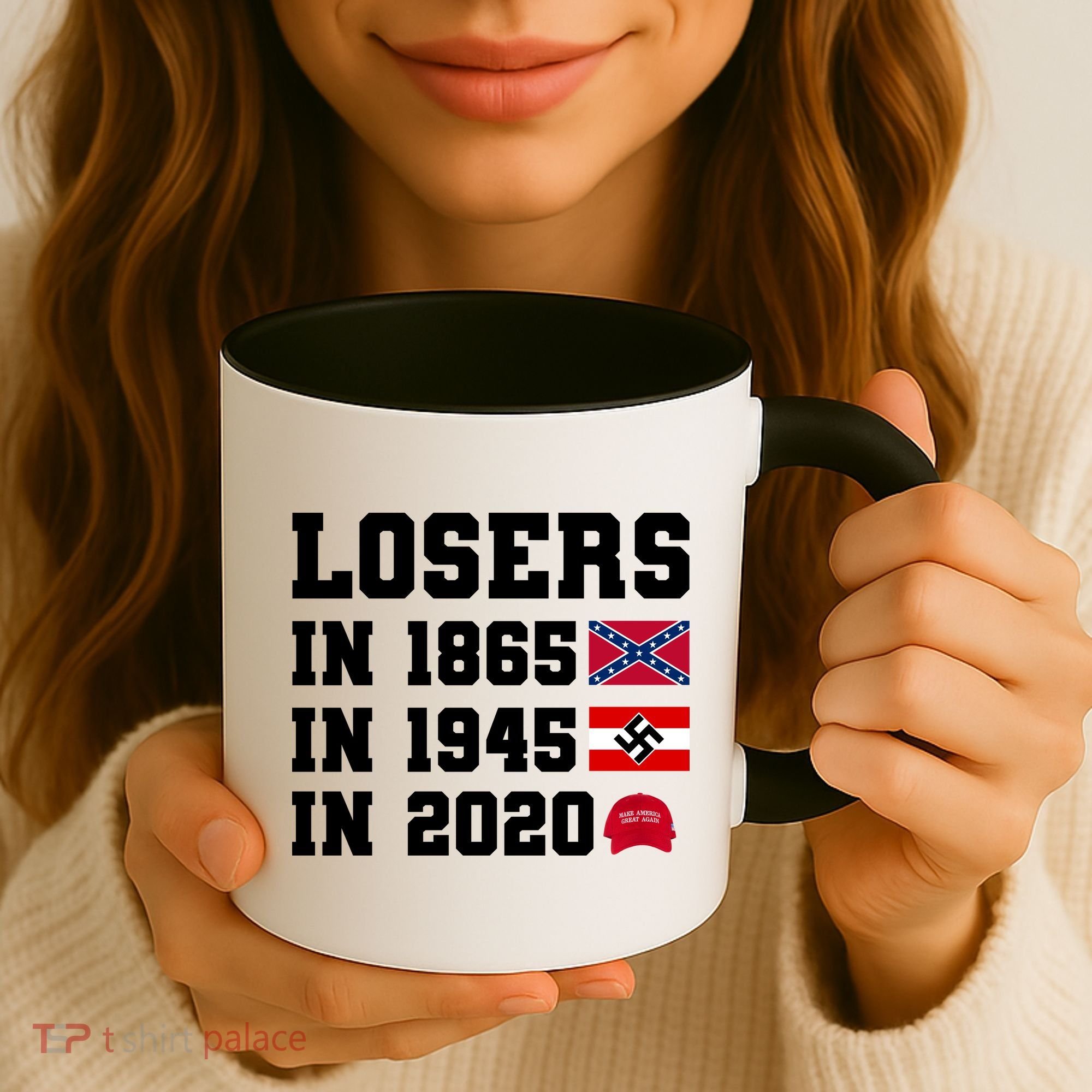 Losers In 1865 In 1945 In 2020 Coffee Mug
