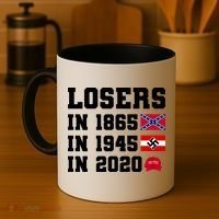 Losers In 1865 In 1945 In 2020 Coffee Mug thumb 4