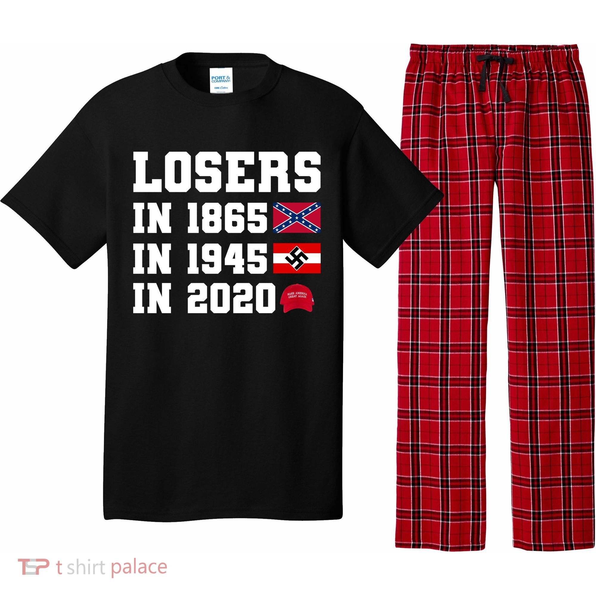 Losers In 1865 In 1945 In 2020 Pajama Set