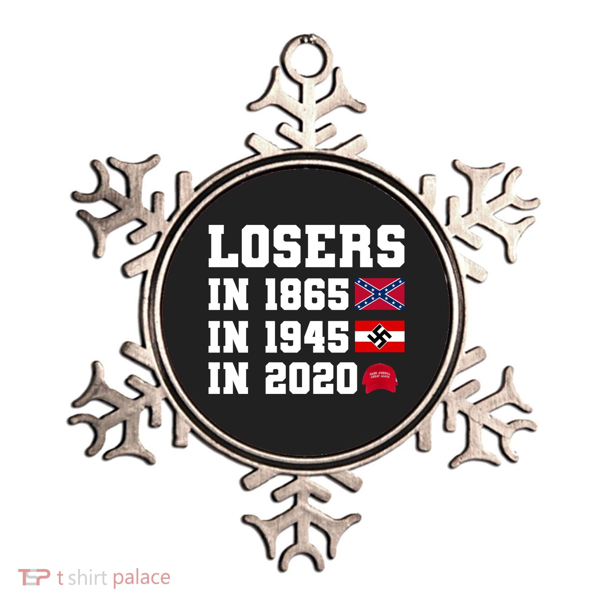 Losers In 1865 In 1945 In 2020 Ornament