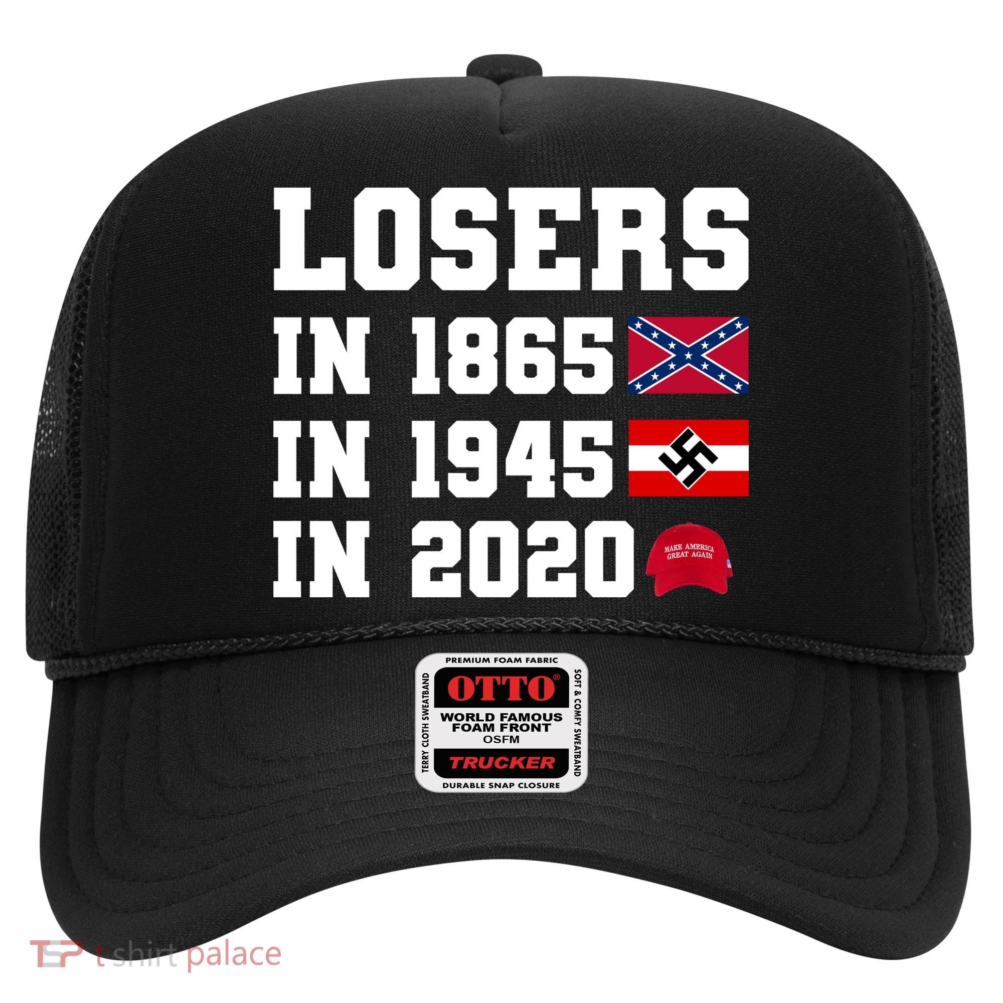 Losers In 1865 In 1945 In 2020 Hat