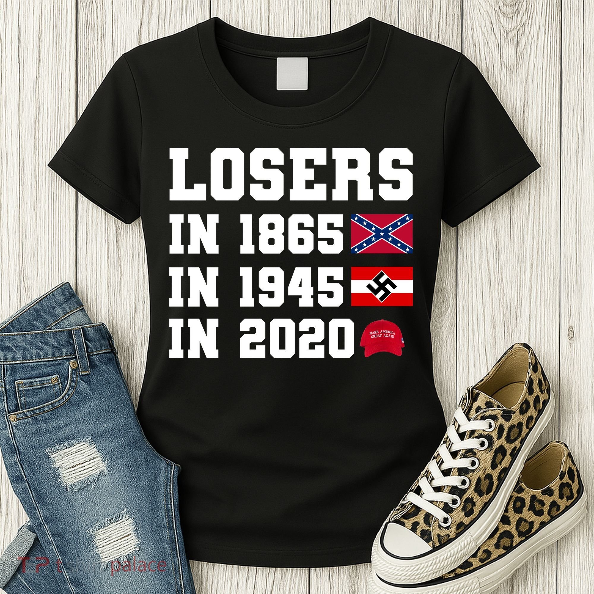 Losers In 1865 In 1945 In 2020 Women's T-Shirt