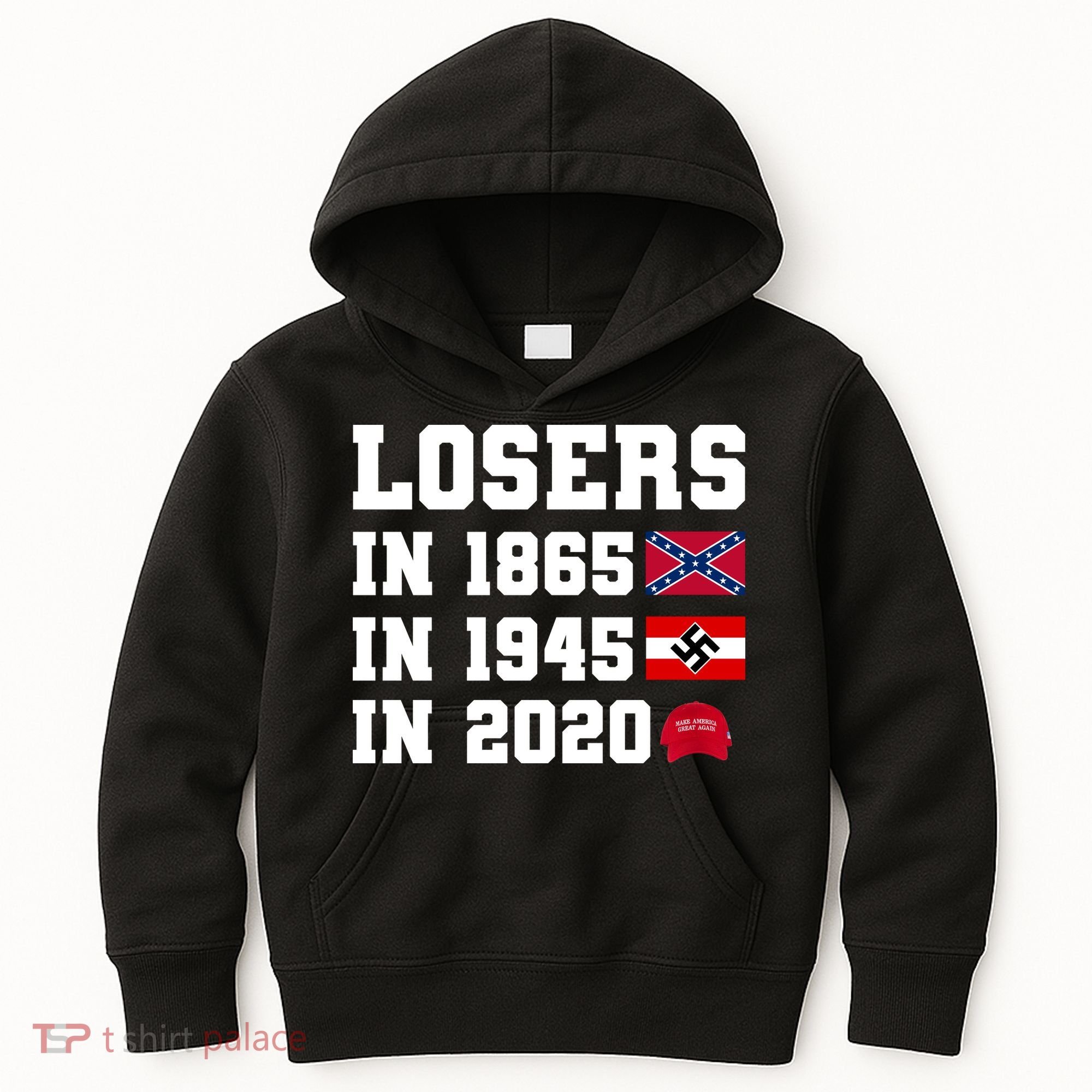 Losers In 1865 In 1945 In 2020 Kids Hoodie
