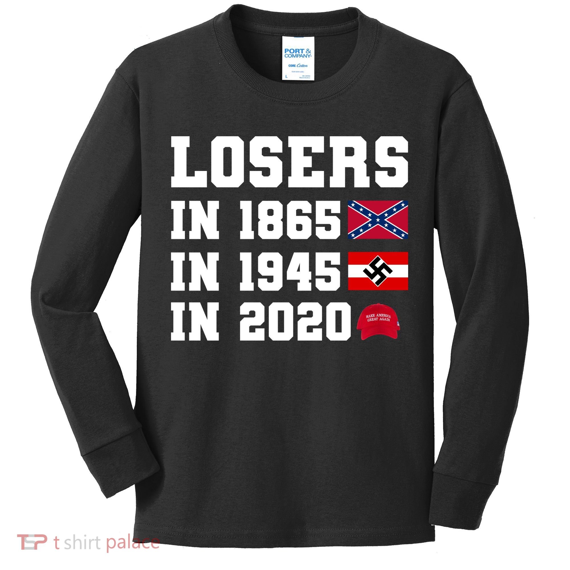 Losers In 1865 In 1945 In 2020 Kids Long Sleeve Shirt