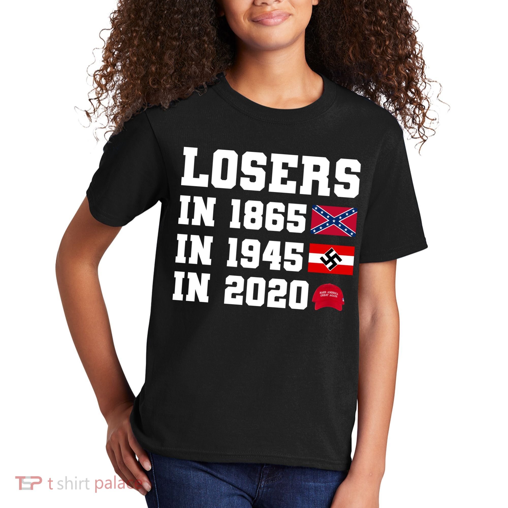 Losers In 1865 In 1945 In 2020 Kids T-Shirt