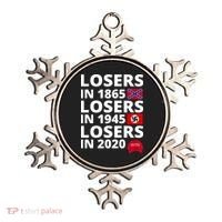 Losers In 1865 Losers In 1945 Losers In 2020 Ornament thumb 0