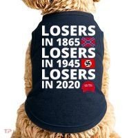 Losers In 1865 Losers In 1945 Losers In 2020 Doggie Tank thumb 0