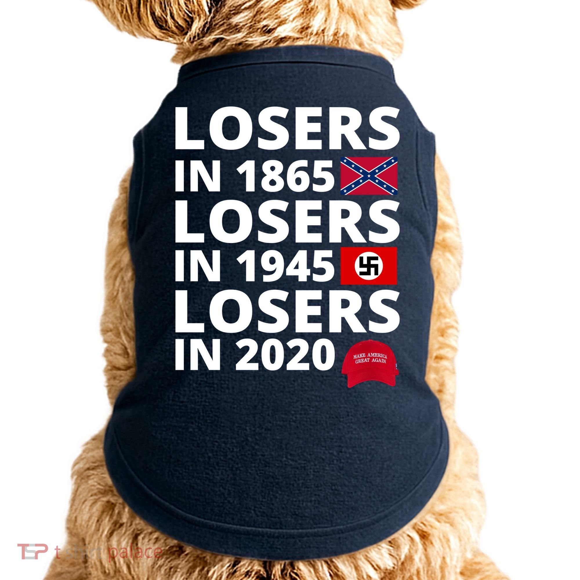 Losers In 1865 Losers In 1945 Losers In 2020 Doggie Tank