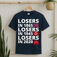 Losers In 1865 Losers In 1945 Losers In 2020 T-Shirt thumb 2
