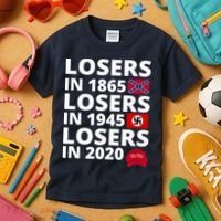 Losers In 1865 Losers In 1945 Losers In 2020 Kids T-Shirt thumb 3