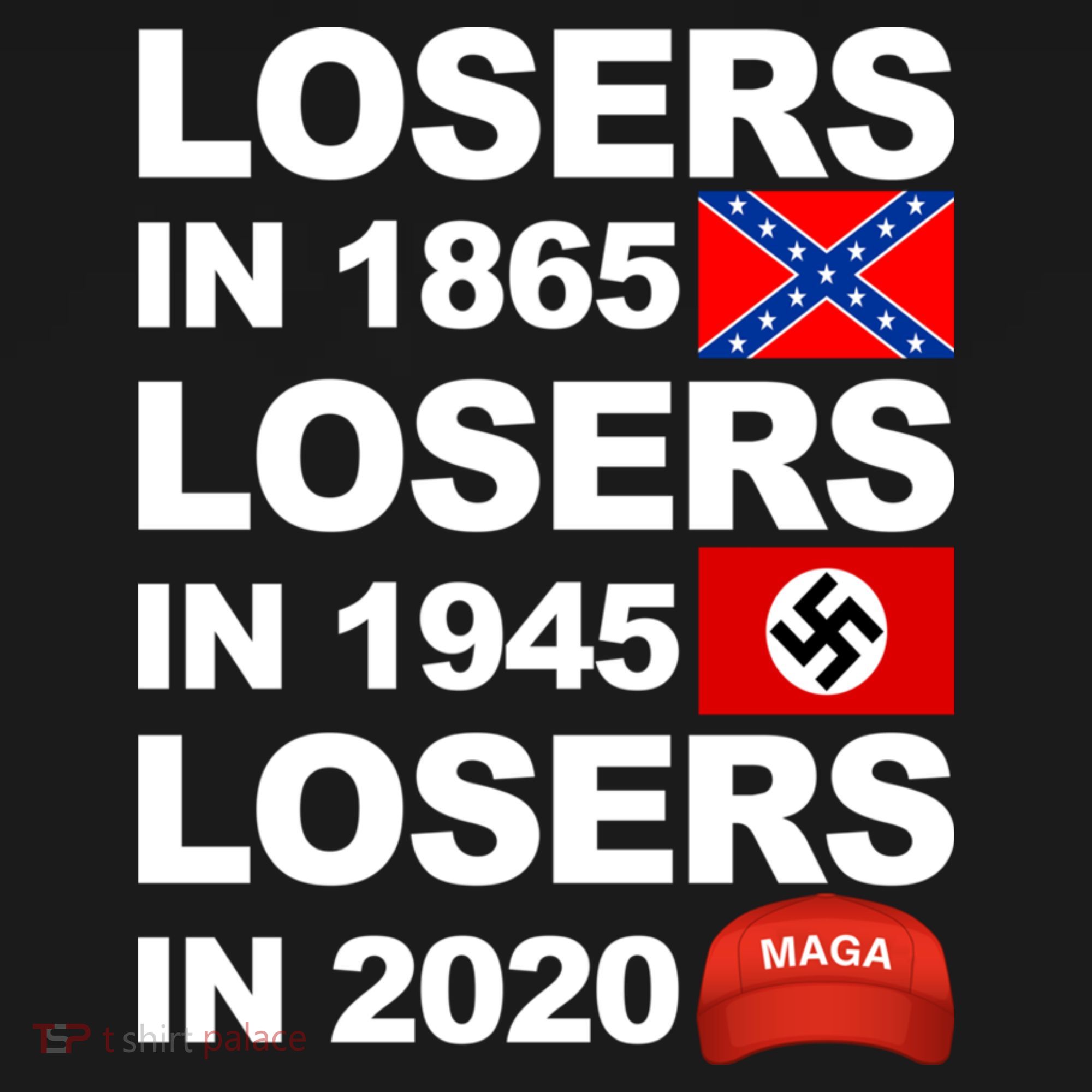 Losers In 1865 Losers In 1945 Losers In 2020 Make America Great Again Funny Women's Tank Top