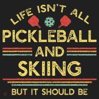 Life IsnT All Pickleball And Skiing For Ski Lover Beanie thumb 2