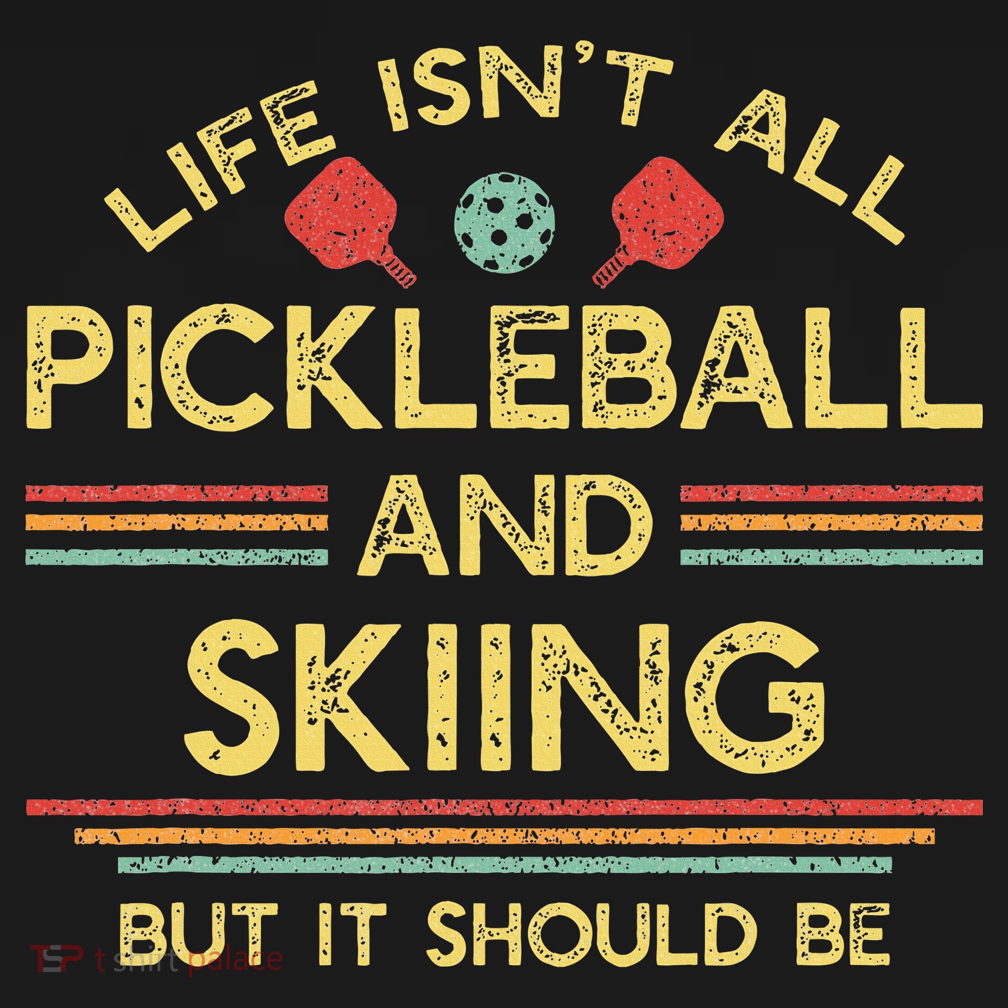 Life IsnT All Pickleball And Skiing For Ski Lover Women's Hoodie