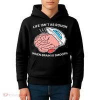 Life Isn’t As Rough When Brain Is Smooth Kids Hoodie thumb 4