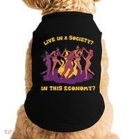 Live In A Society In This Economy Doggie Tank thumb 0