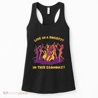Live In A Society In This Economy Women's Tank Top thumb 0
